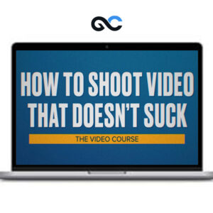 Steve Stockman - How To Shoot Video That Doesn't Suck