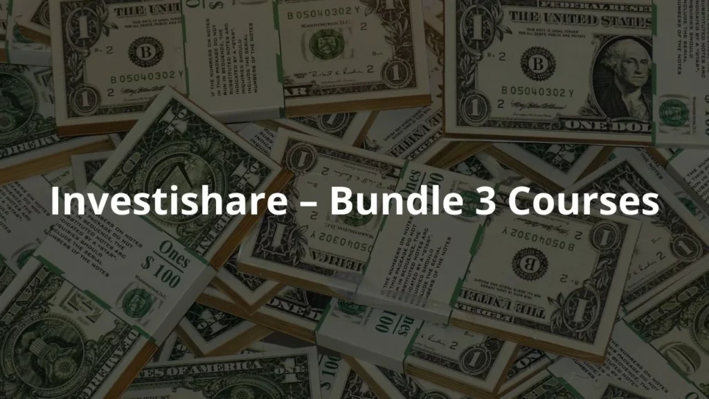 Investishare – Bundle 3 Courses