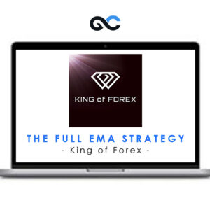 King Of Forex - The Full EMA Strategy