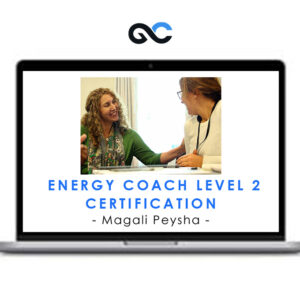 Magali Peysha – Energy Coach Level Two Certification