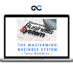 Tony Robbins - The Mastermind Business System