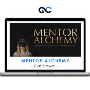 Mentor Alchemy by Cat Howell