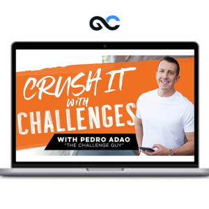 Pedro Adao - Crush It with Challenges