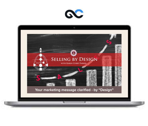 Karen Curry Parker – Selling by Design Intensive