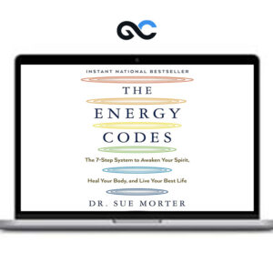 Sue Morter - Your Energy Codes - The Next Level of Energy Medicine
