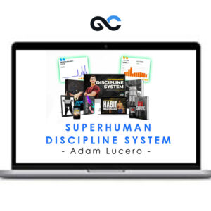 Adam Lucero - Superhuman Discipline System