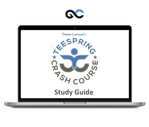 Teespring Crash Course Training - Tanner Larsson