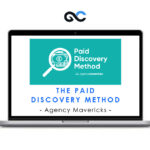 Agency Mavericks – The Paid Discovery Method