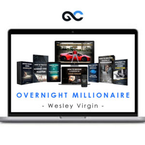 Wesley Virgin - Overnight Millionaire
