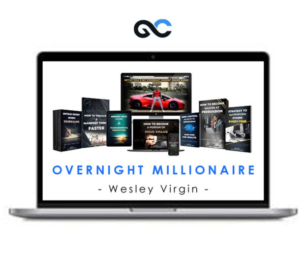 Wesley Virgin - Overnight Millionaire