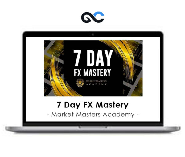 Market Masters Academy - 7 Day FX Mastery