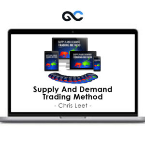 Chris Leet - Supply And Demand Trading Method