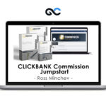 Ross Minchev - CLICKBANK Commission Jumpstart