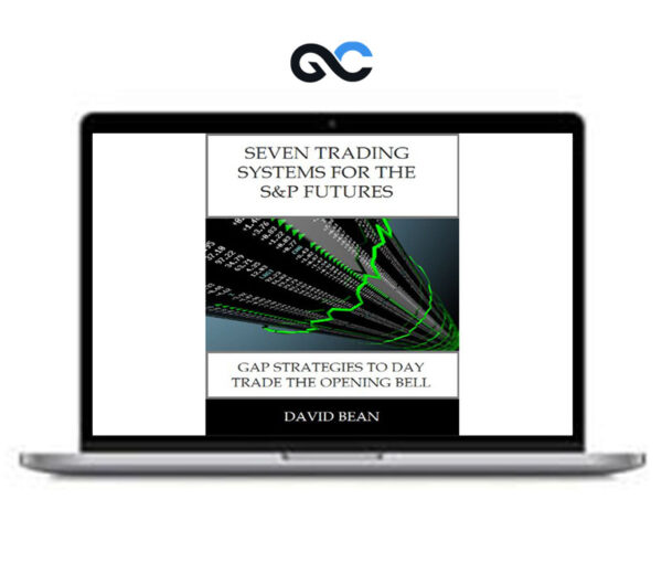 David Bean – Seven Trading Systems for The S&P Futures