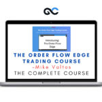 The Order Flow Edge Trading Course - Michael Valtos