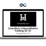 HangukQuant - Essentials in Quantitative Trading QT-01