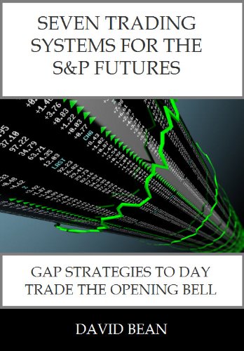 David Bean – Seven Trading Systems for The S&P Futures