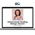 Jenny Ngo - Dimensional Healing Energy Session