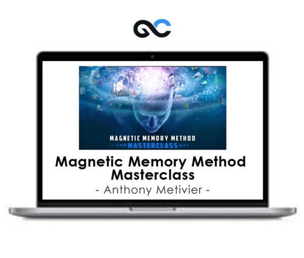 Anthony Metivier - Magnetic Memory Method Masterclass