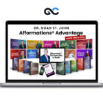 Noah St. John - Afformations Advantage + Fortune’s Formula