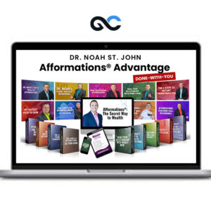 Noah St. John - Afformations Advantage + Fortune’s Formula