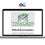 Pitbull Economics – Forex Trading Course