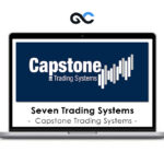 Capstone Trading Systems – Seven Trading Systems