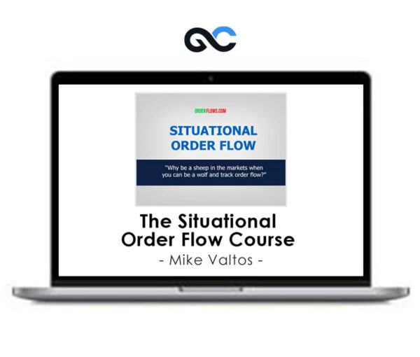 Mike Valtos – The Situational Order Flow Course