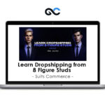 Suits Commerce - Learn Dropshipping from 8 Figure Studs