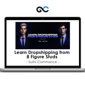 Suits Commerce - Learn Dropshipping from 8 Figure Studs