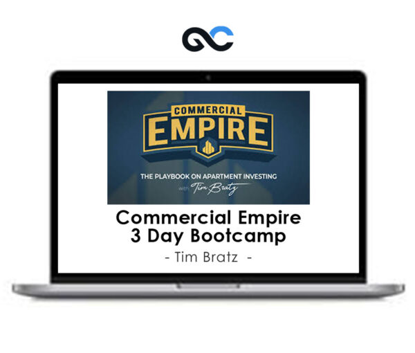 Tim Bratz - Commercial Empire 3 Day Bootcamp