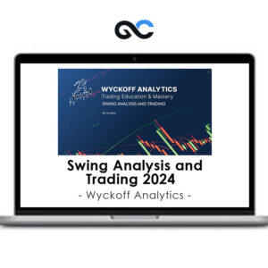 Wyckoffanalytic Swing Analysis and Trading 2024