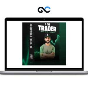 B The Trader - Trading Course