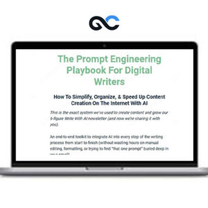 Dickie Bush & Nicolas Cole - The Prompt Engineering Playbook For Digital Writers