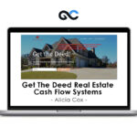 Alicia Cox - Get The Deed Real Estate Cash Flow Systems