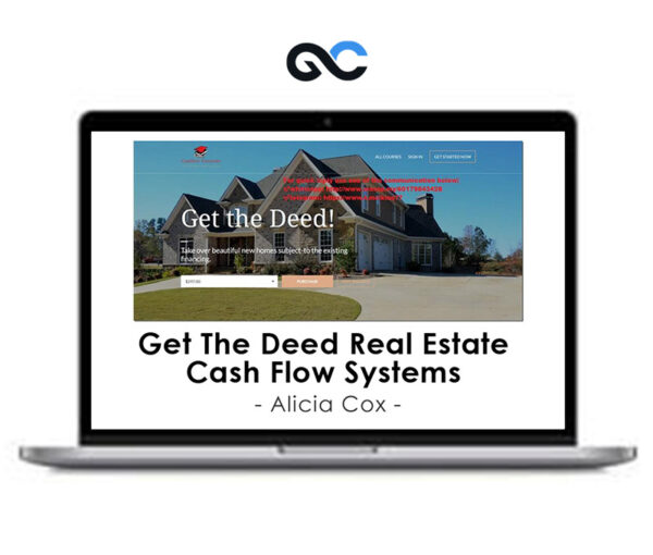 Alicia Cox - Get The Deed Real Estate Cash Flow Systems