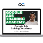 Rob Andolina - Google Ads Training Academy