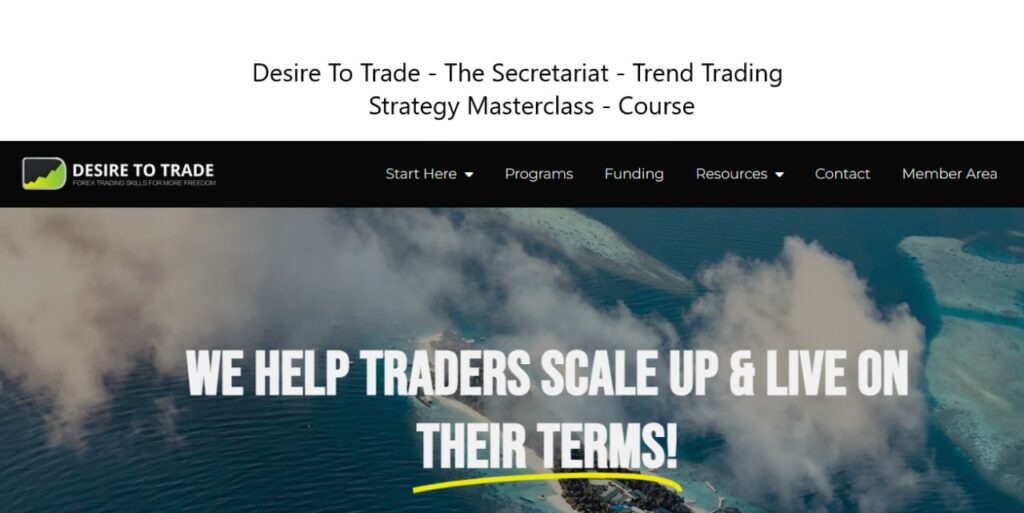 Desire To Trade - The Secretariat - Trend Trading Strategy Masterclass - Course