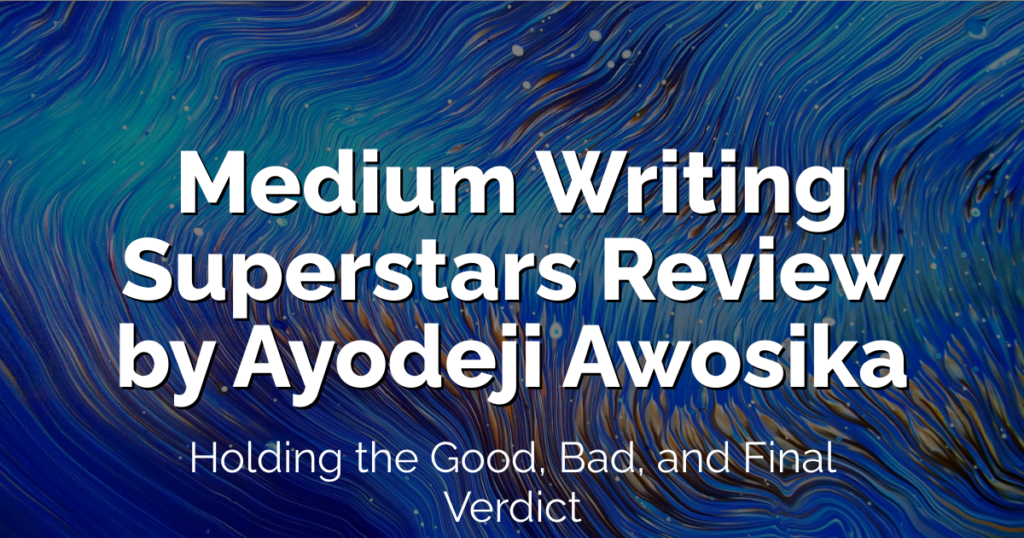 Ayodeji Awosika - Medium Writing Superstars 