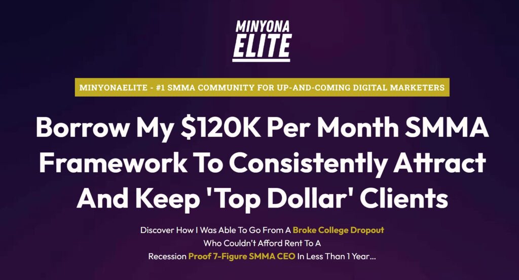 MinyonaElite - Grow A $120K/M SMMA In The Home Service Niches