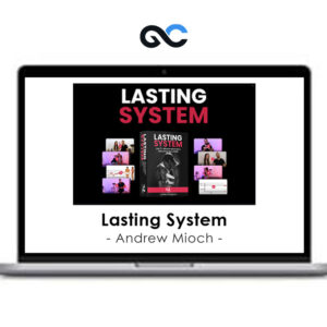 Andrew Mioch - Lasting System