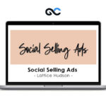 Lattice Hudson - Social Selling Ads