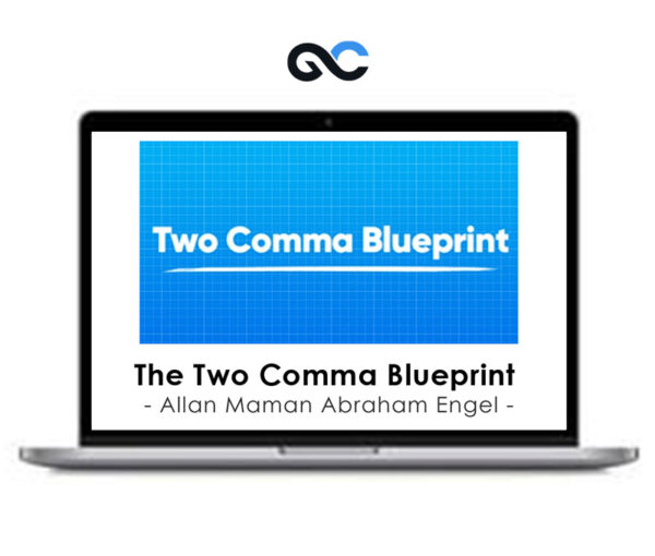 Allan Maman Abraham Engel - The Two Comma Blueprint