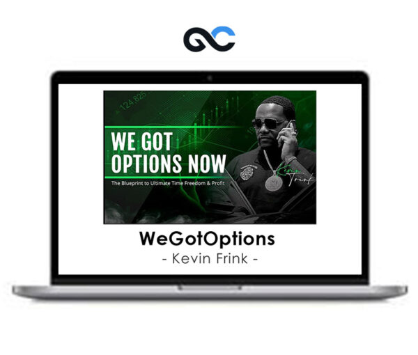 Kevin Frink - WeGotOptions