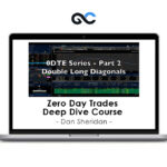 Dan Sheridan - Zero Day Trades Deep Dive Course