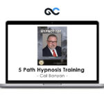 5 Path Hypnosis Training - Cal Banyan