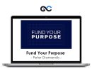 Peter Diamandis - Fund Your Purpose