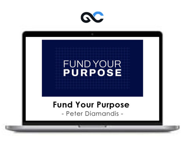 Peter Diamandis - Fund Your Purpose