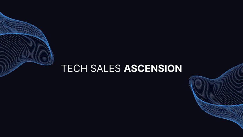 Higher Level – Tech Sales Ascension