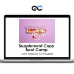 Kim Krause Schwalm - Supplement Copy Boot Camp